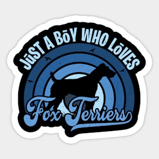 Funy Quote Just A Boy Who Loves fox terriers Blue 80s Retro Vintage Sunset Gift IdeA for boys Sticker